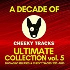 A Decade Of Cheeky Ultimate Collection Vol.5