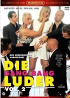 Die Gang Bang Luder 2