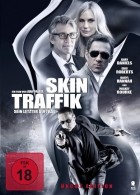 Skin Traffik - Sein letzter Auftrag