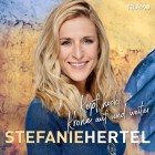 Stefanie Hertel - Kopf Hoch, Krone Auf Und Weiter