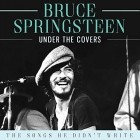 Bruce Springsteen - Under the Covers-Live