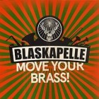 Blaskapelle - Move Your Brass