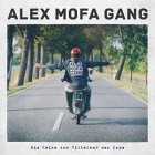 Alex Mofa Gang - Die Reise Zum Mittelmass Der Erde