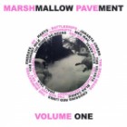 Marshmellow Pavement Vol.1