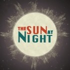 The Sun at Night Part 1