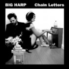 Big Harp - Chain Letters