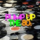 Pulsedriver Presents (Pump Up The 80s)