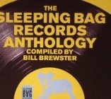 The Sleeping Bag Records Anthology (Compiled By Bill Brewster)