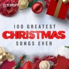 100 Greatest Christmas Songs Ever