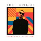 The Tongue - Surrender To Victory