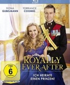 Royally Ever After - Ich Heirate einen Prinzen