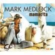 Mark Medlock - Mamacita