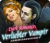 Dark Romance: Verliebter Vampir Sammleredition