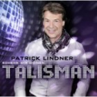 Patrick Lindner - Schenk Mir Deinen Talisman