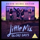 Little Mix - Glory Days (Deluxe)