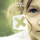 Opas Diandl - X