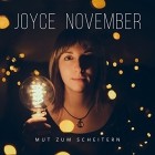 Joyce November - Mut Zum Scheitern