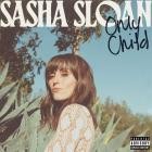 Sasha Sloan - Only Child