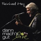 Reinhard Mey - Dann Mach's Gut-Live