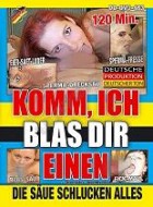 Komm Ich Blas Dir Einen