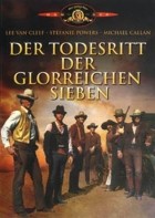 Der Todesritt der glorreichen Sieben