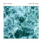 Boy And Bear - Limit Of Love