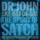 Dr.  John - Ske-Dat-De-Dat The Spirit Of Satch