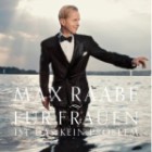 Max Raabe - Fuer Frauen Ist Das Kein Problem