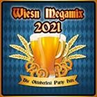 Wiesn Megamix 2021 (Die Oktoberfest Party Hits)