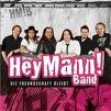 Hey Mann! Band - Die Freundschaft Bleibt