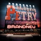 Wolfgang Petry - Brandneu