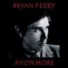 Bryan Ferry - Avonmore