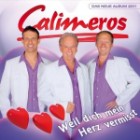 Calimeros - Weil dich mein Herz vermisst