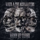 Virgil And The Accelerators - Army Of Three