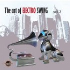 The Art Of Electro Swing Vol.2