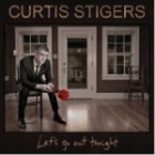 Curtis Stigers - Let's Go Out Tonight