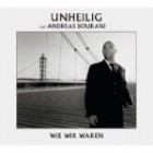 Unheilig Feat  Andreas Bourani - Wie Wir Waren