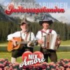 Jodlervagabunden - Nix Amore