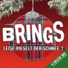 Brings - Leise Rieselt Der Schnee 2