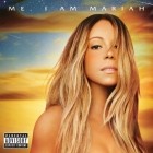 Mariah Carey  - Me. I am Mariah - The Elusive Chanteuse (Deluxe Edition)