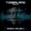 Timbaland - Presents Shock Value II