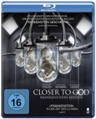 Closer to God Frankensteins Kinder