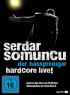 Serdar Somuncu - Der Hassprediger - Hardcore Live!