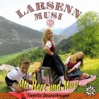 Larsenn Musi - Mit Herz Und Musi