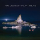 Mike Oldfield - Incantations (Remastered Deluxe Edition)