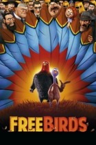 Free Birds - Esst uns an einem anderen Tag