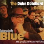 The Duke Robillard Band - Independently Blue