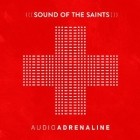 Audio Adrenaline - Sound Of The Saints