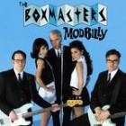 The Boxmasters - Modbilly