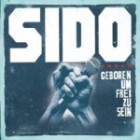 Sido - Geboren Um Frei Zu Sein